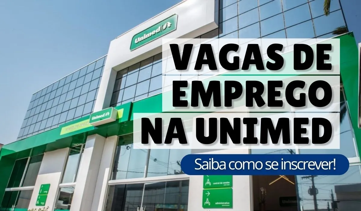 Unimed abre oportunidades de empregos em todo o Brasil!